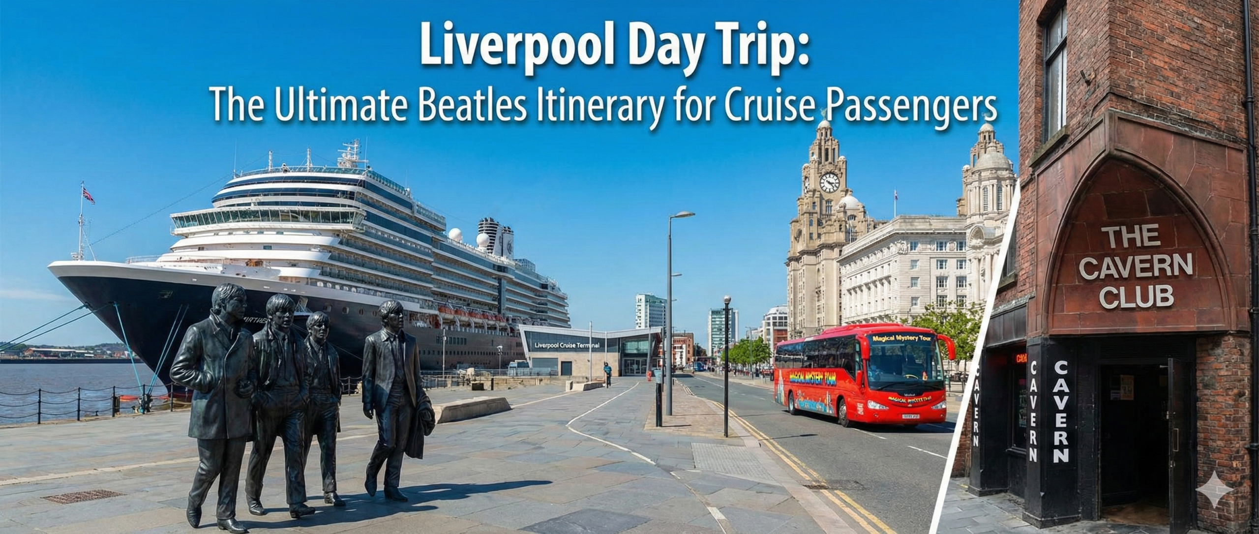 Liverpool Day Trip: The Ultimate Beatles Itinerary for Cruise Passengers