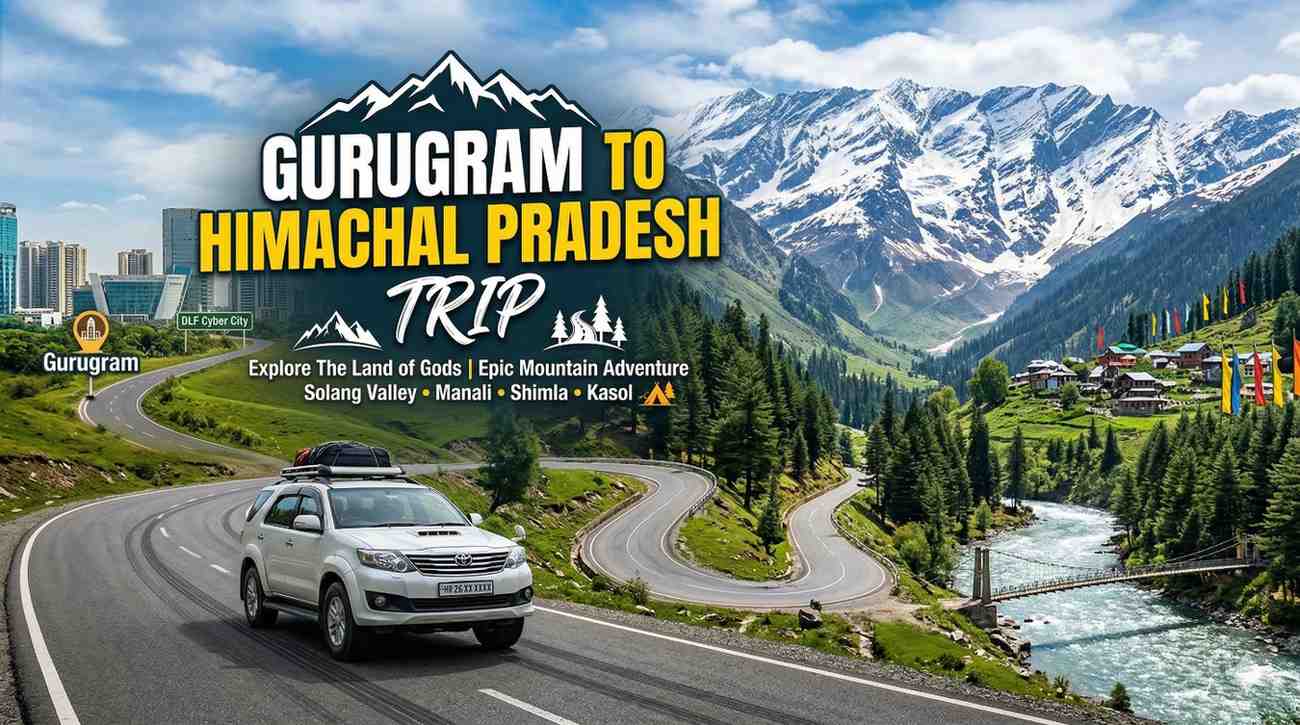 Gurugram to Himachal Pradesh