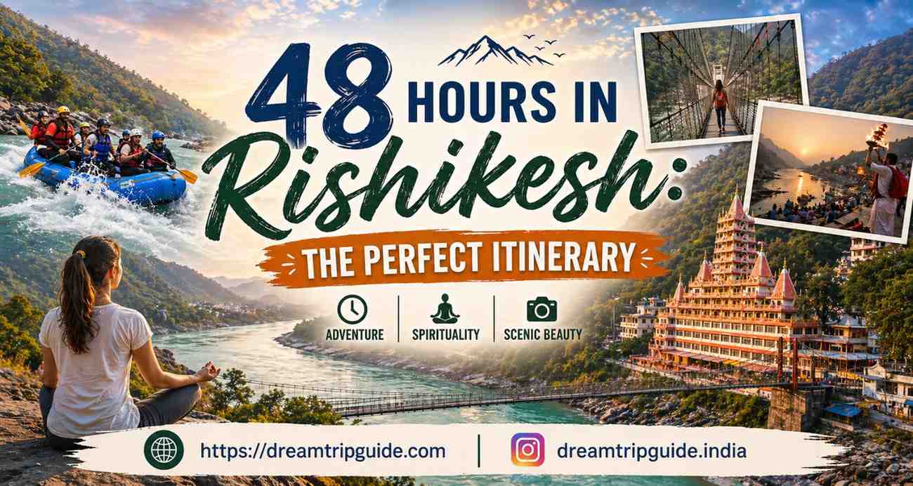 48 Hours in Rishikesh