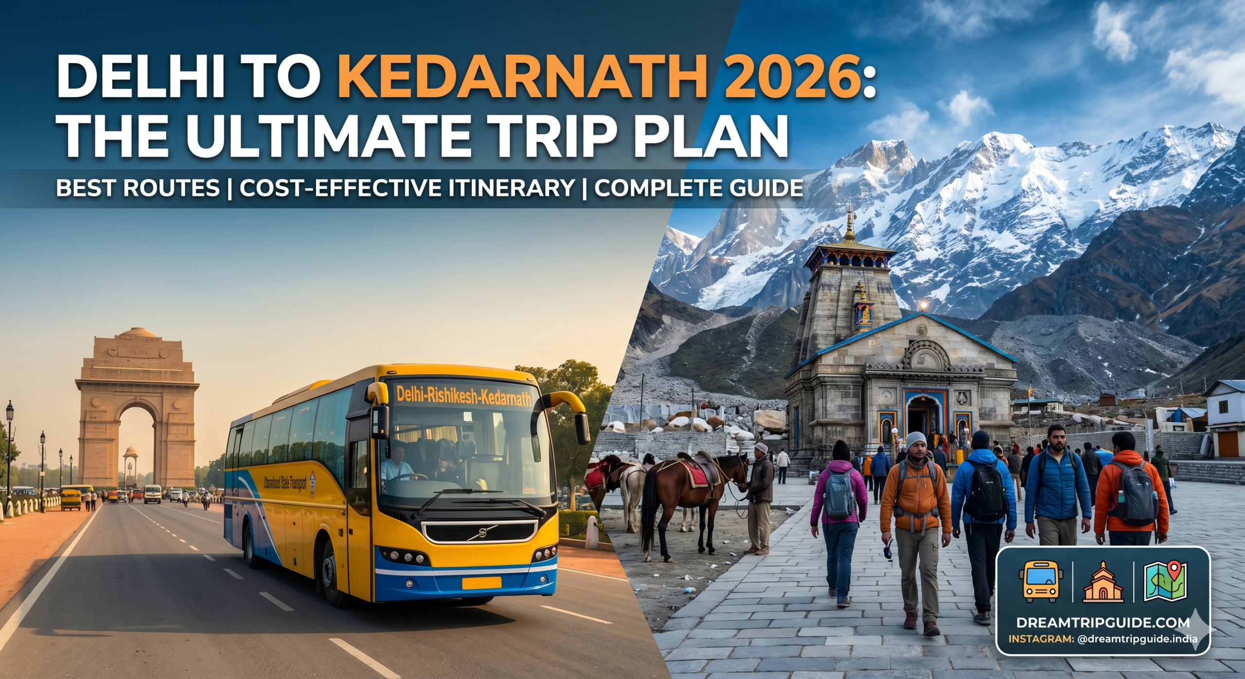 Delhi to Kedarnath Trip Plan 2026: Complete Route & Itinerary