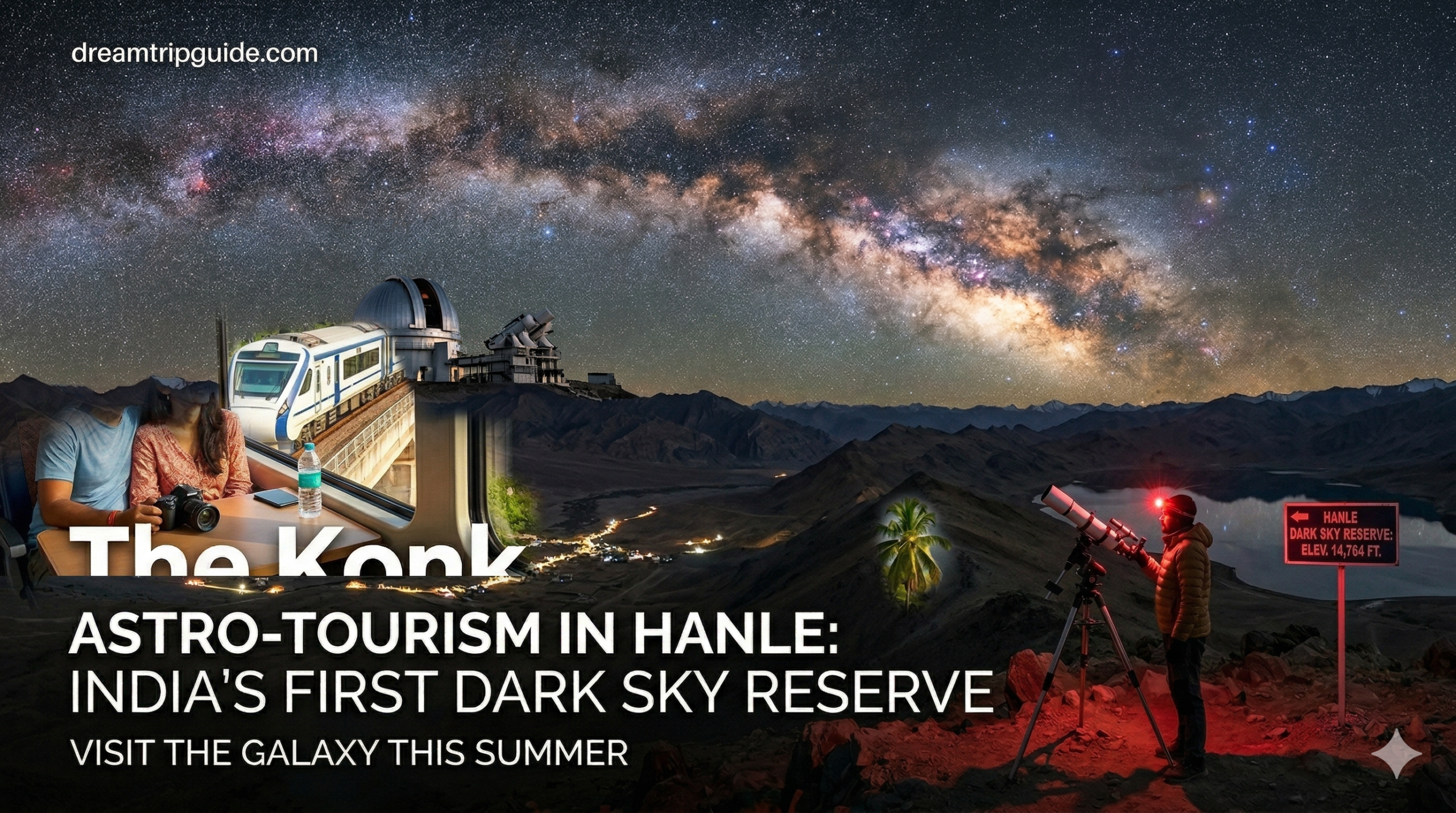 Astro-Tourism in Hanle: How to Visit India’s First Dark Sky Reserve This Summer