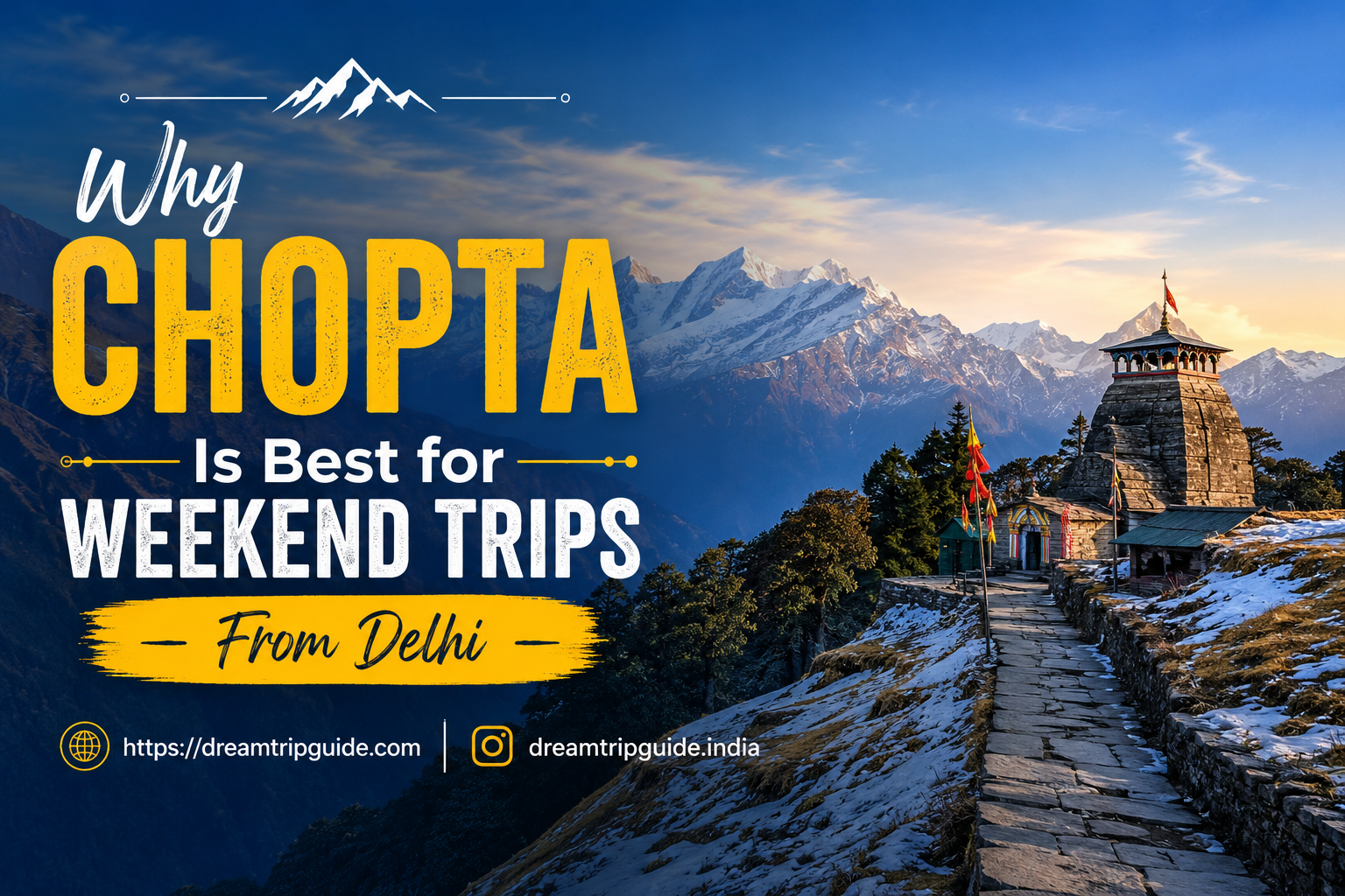 Chopta Is Best for Weekend Trips