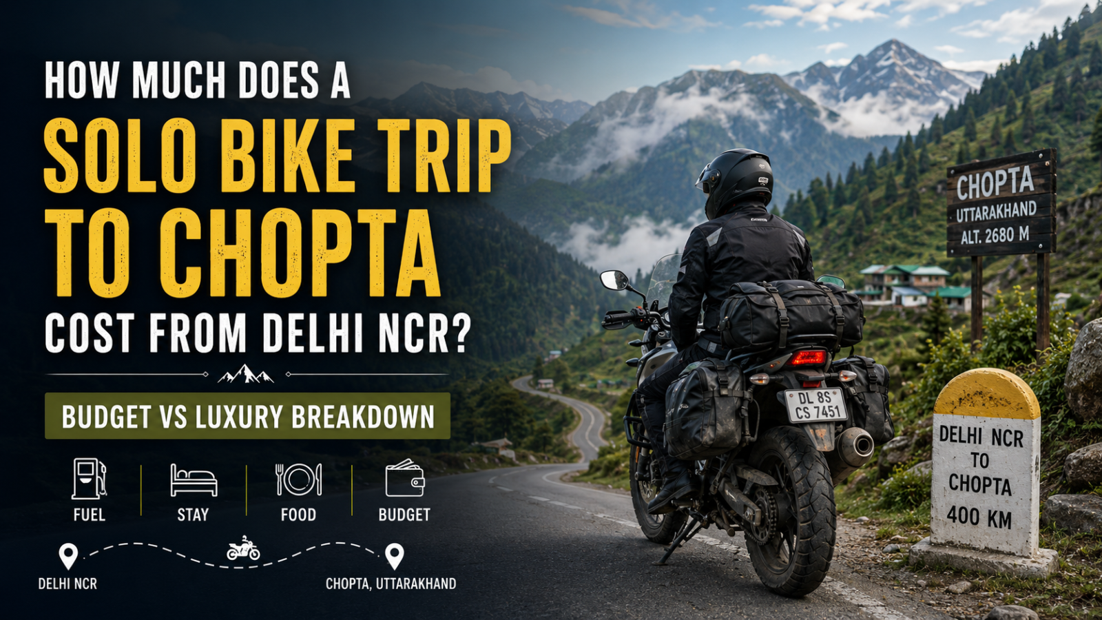 How Much Does a Solo Bike Trip to Chopta Cost from Delhi NCR? Budget vs Luxury Breakdown